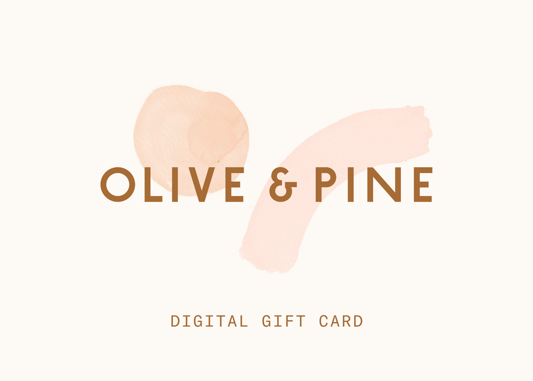 Olive + Pine Gift Card